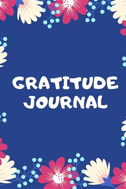 Gratitude Journal: Live in the Now Moment - Be thankful to others and Appreciate Yourself (Paperback)