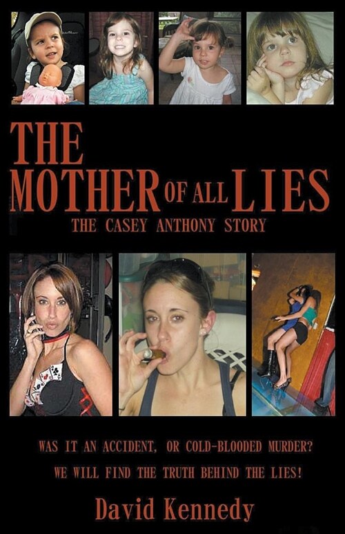 The Mother of all Lies The Casey Anthony Story (Paperback)