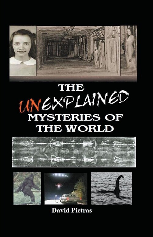 The Unexplained Mysteries of The World (Paperback)