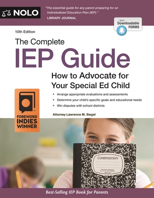The Complete IEP Guide: How to Advocate for Your Special Ed Child (Paperback)