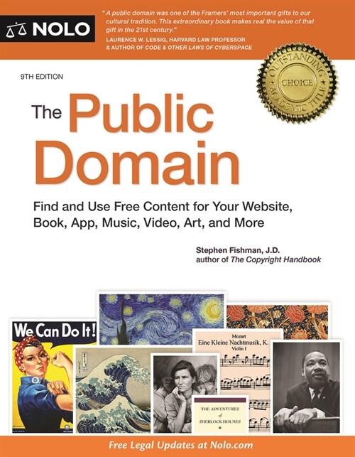 The Public Domain: How to Find & Use Copyright-Free Writings, Music, Art & More (Paperback)