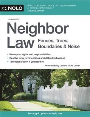 Neighbor Law: Fences, Trees, Boundaries & Noise (Paperback)