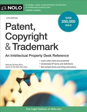 Patent, Copyright & Trademark: An Intellectual Property Desk Reference (Paperback)