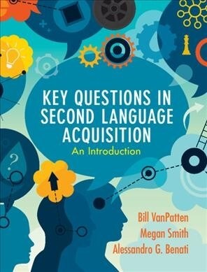 Key Questions in Second Language Acquisition : An Introduction (Hardcover)