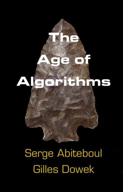 The Age of Algorithms (Paperback)