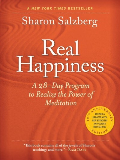Real Happiness, 10th Anniversary Edition: A 28-Day Program to Realize the Power of Meditation (Paperback, 2, Revised)