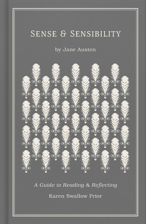 Sense and Sensibility: A Guide to Reading and Reflecting (Hardcover)