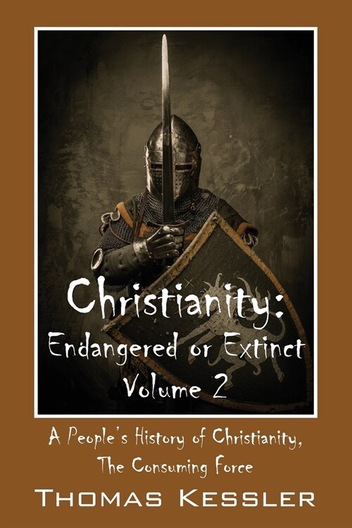 Christianity: Endangered or Extinct, Volume 2 (Paperback)