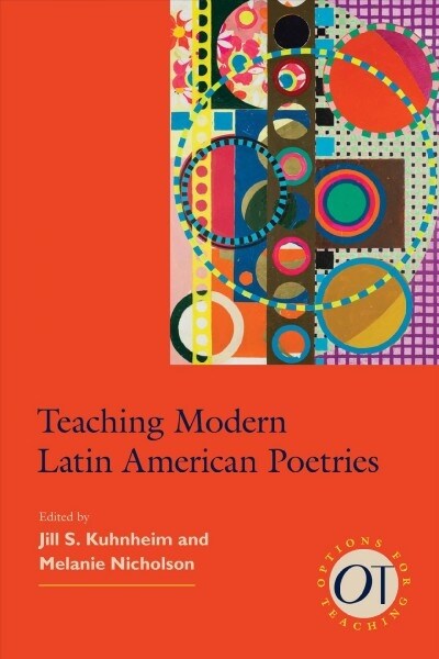 Teaching Modern Latin American Poetries (Paperback)