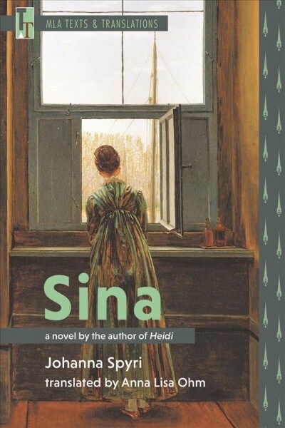 Sina: A Novel by the Author of Heidi (Paperback)