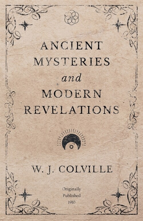 Ancient Mysteries and Modern Revelations (Paperback)