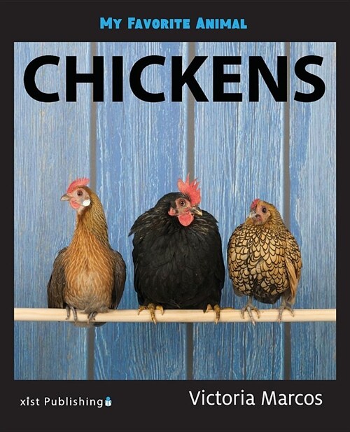 My Favorite Animal: Chickens (Paperback)