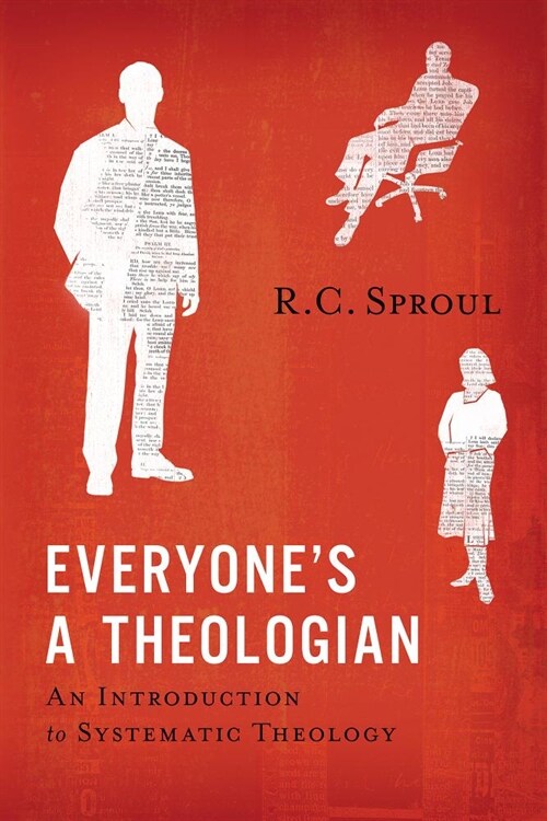 Everyones a Theologian: An Introduction to Systematic Theology (Paperback)