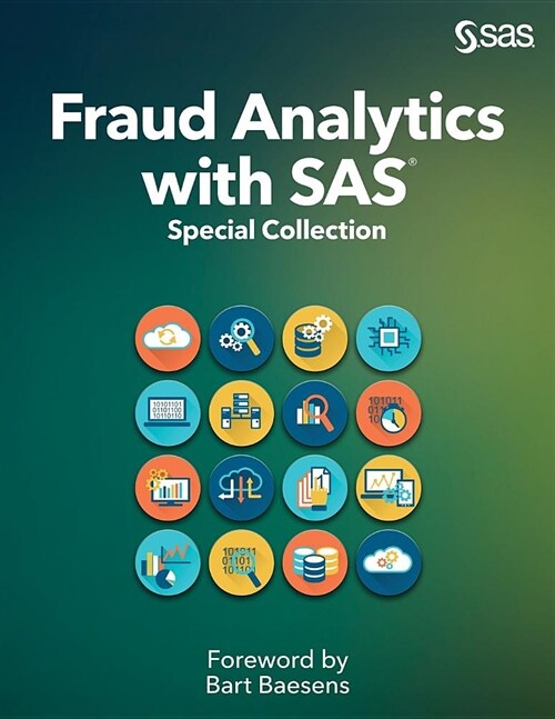 Fraud Analytics with SAS: Special Collection (Paperback)