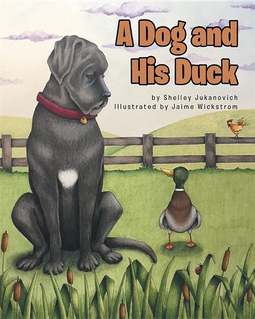 A Dog and His Duck (Paperback)