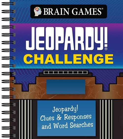 Brain Games - Jeopardy! Challenge: Jeopardy! Clues & Responses and Word Searches (Spiral)