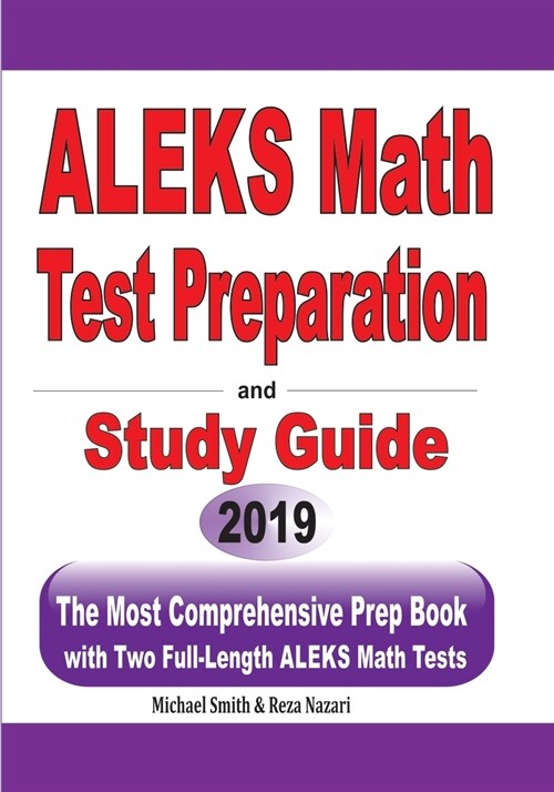 ALEKS Math Test Preparation and study guide: The Most Comprehensive Prep Book with Two Full-Length ALEKS Math Tests (Paperback)