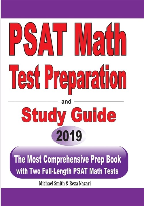 PSAT Math Test Preparation and Study Guide: The Most Comprehensive Prep Book with Two Full-Length PSAT Math Tests (Paperback)