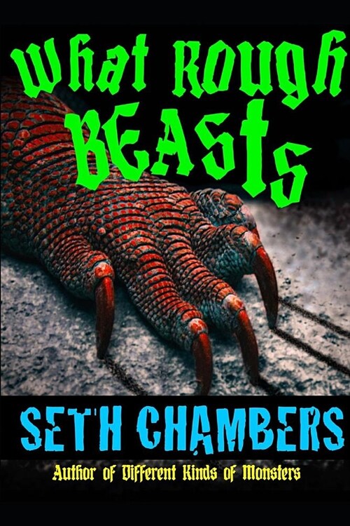 What Rough Beasts: Twenty-Five Monstrous Tales (Paperback)