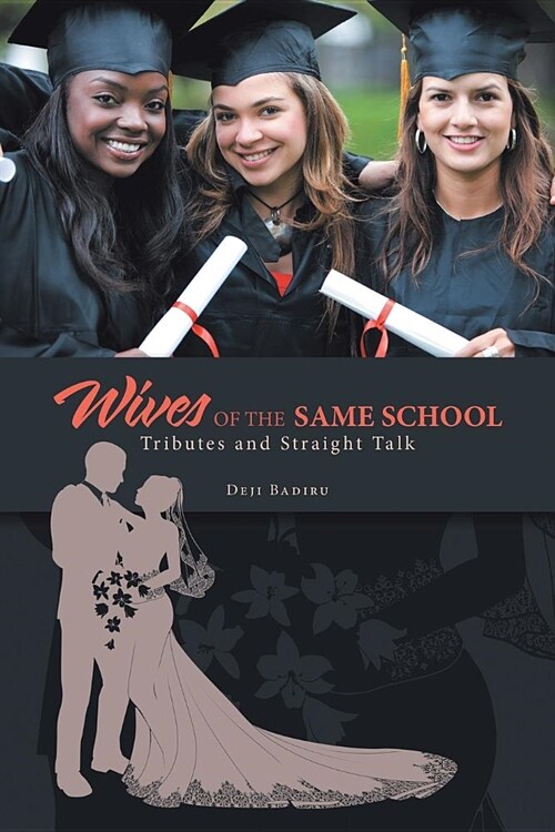 Wives of the Same School: Tributes and Straight Talk (Paperback)