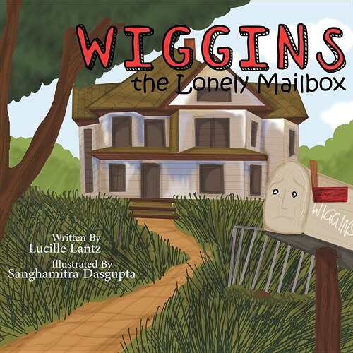 Wiggins the Lonely Mailbox (Paperback)