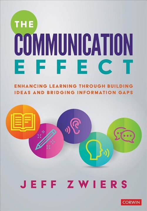 The Communication Effect: How to Enhance Learning by Building Ideas and Bridging Information Gaps (Paperback)