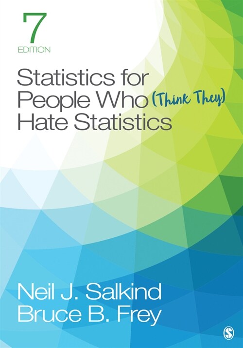 Statistics for People Who (Think They) Hate Statistics (Paperback, 7)