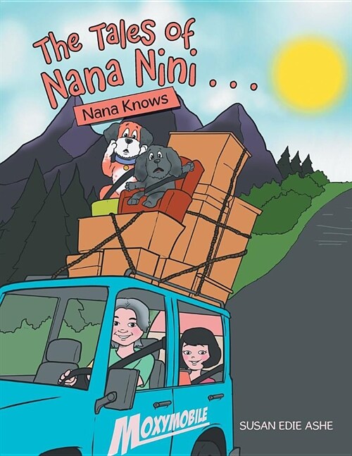 The Tales of Nana Nini . . .: Nana Knows (Paperback)