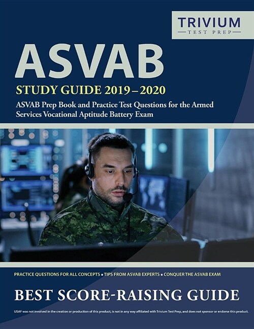 ASVAB Study Guide 2019-2020: ASVAB Prep Book and Practice Test Questions for the Armed Services Vocational Aptitude Battery Exam (Paperback)