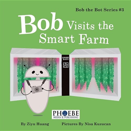 Bob Visits the Smart Farm (Paperback)