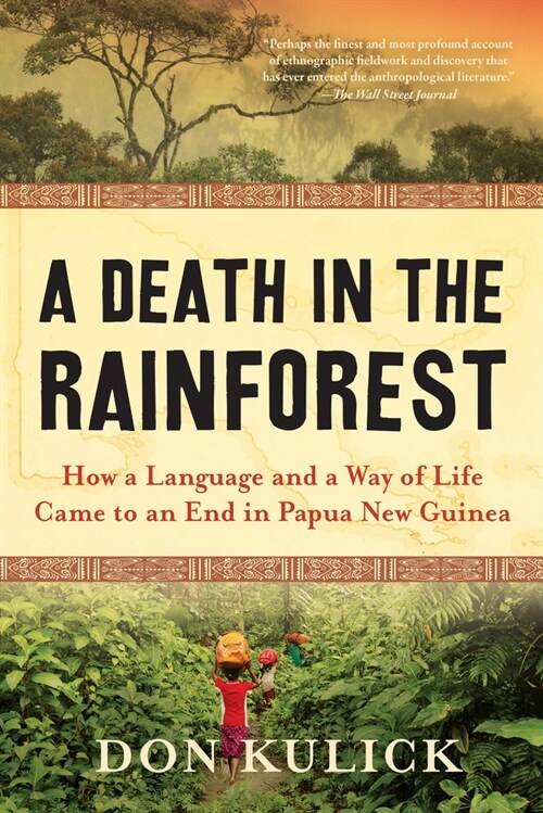 A Death in the Rainforest: How a Language and a Way of Life Came to an End in Papua New Guinea (Paperback)