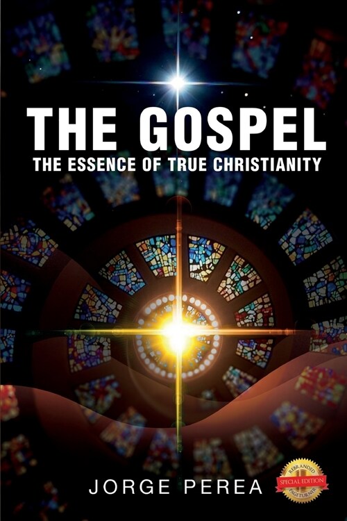 The Gospel: The Essence of True Christianity (Paperback)