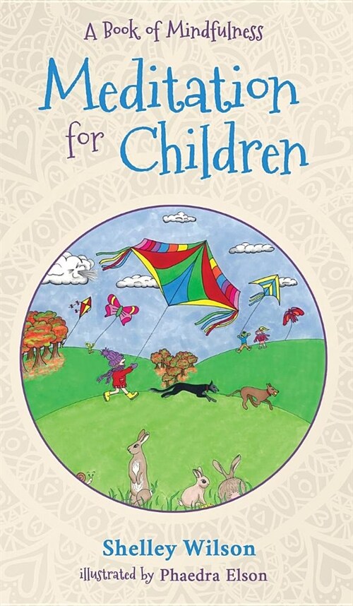 Meditation For Children: A Book of Mindfulness (Hardcover)