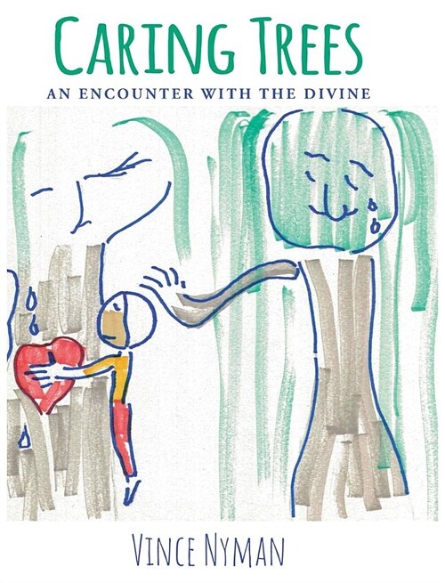 Caring Trees: An Encounter with the Divine (Hardcover)