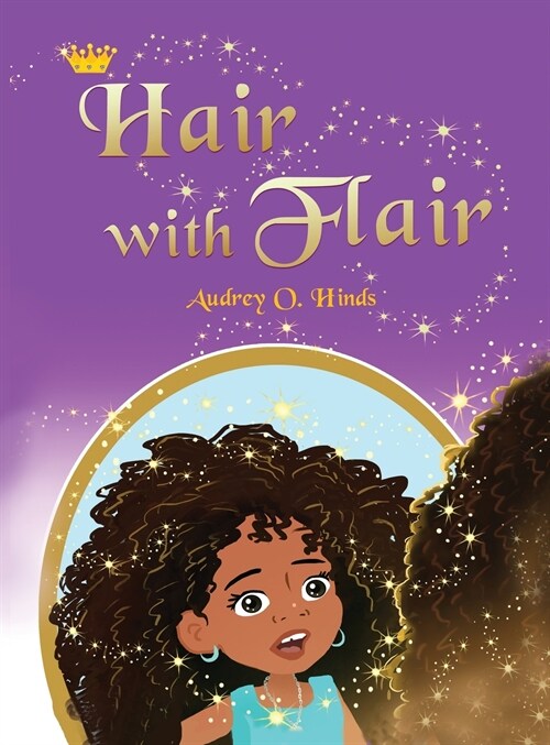 Hair with Flair: A Confidence Book for Curly Hair Girls (ages 4-8) (Hardcover)