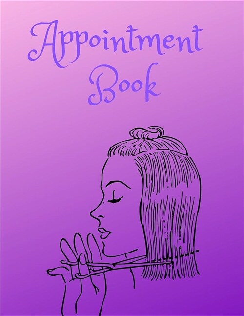 Appointment Book: 5-Columns Daily Appointment Book for Salons, Barbers, Hairdressers, Hair Stylist - Undated daily with time 15 Minute I (Paperback)