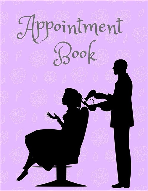 Appointment Book: 5-Columns Daily Appointment Book for Salons, Barbers, Hairdressers, Hair Stylist - Undated daily with time 15 Minute I (Paperback)