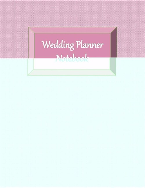 Wedding Planner Notebook: Ultimate Planning Helper - Gender Neutral - Checklists - Aide Memoir Sheets - Pink LGBT Cover - Venue - Budget - Cater (Paperback)