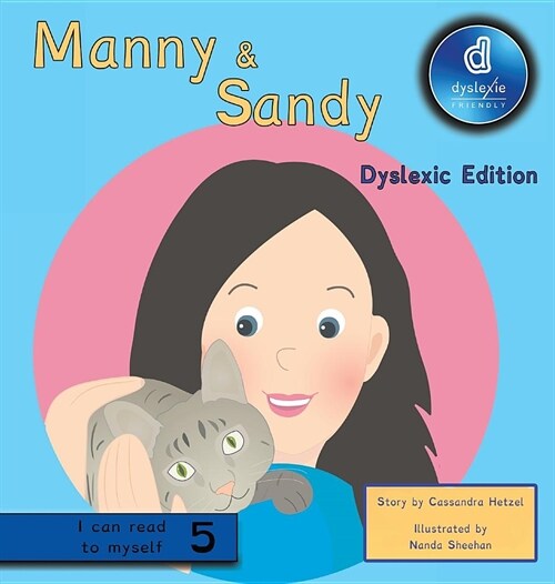 Manny & Sandy Dyslexic Edition: Dyslexic Font (Hardcover)