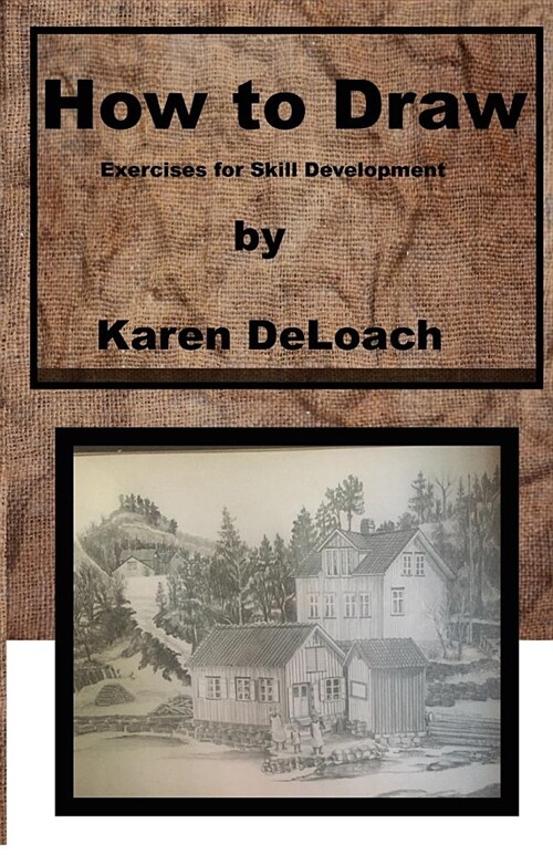 How to Draw: Exercises for Skill Development (Paperback, 2)