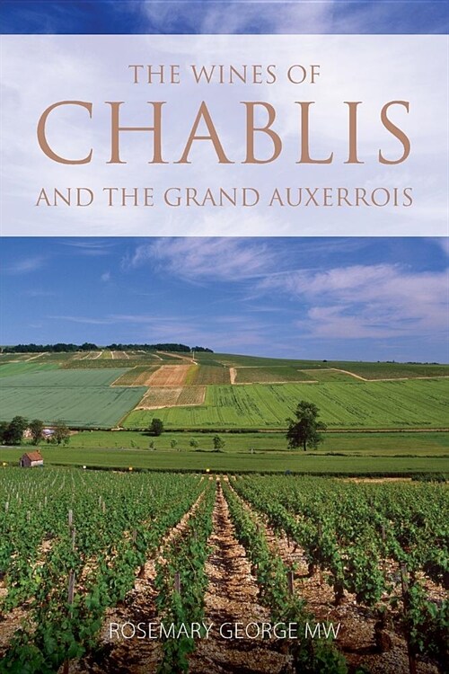 The wines of Chablis and the Grand Auxerrois (Paperback, 3)