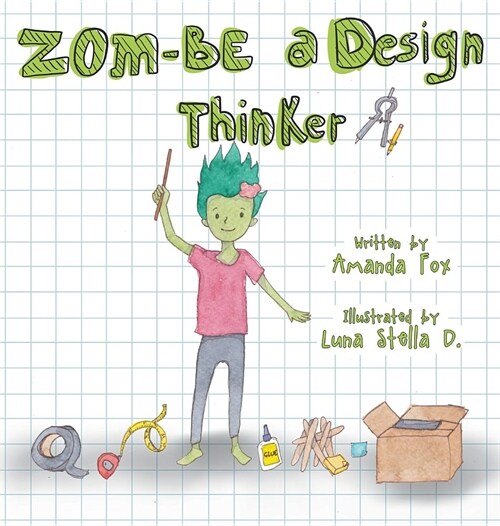 Zom-Be a Design Thinker! (Hardcover)