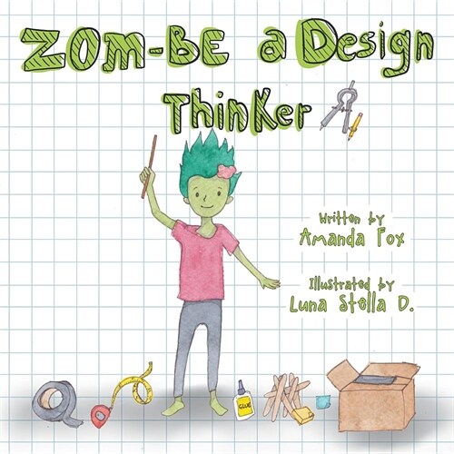 Zom-Be a Design Thinker! (Paperback)