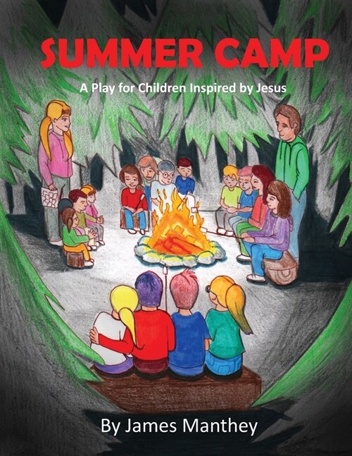 Summer Camp: A School Play or Activity (Paperback)