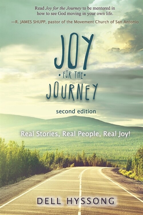 Joy for the Journey: Real Stories, Real People, Real Joy (Paperback)