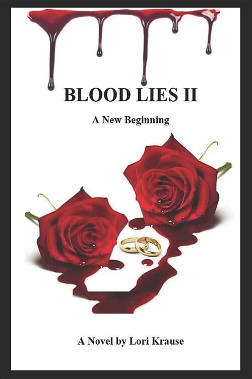 Blood Lies II A new beginning (Paperback)