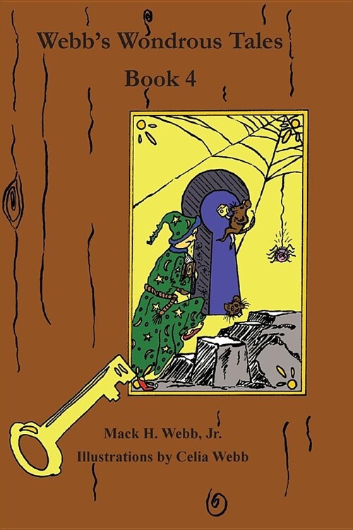 Webbs Wondrous Tales Book 4 (Paperback)