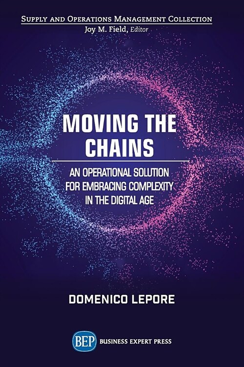 Moving the Chains: An Operational Solution for Embracing Complexity in the Digital Age (Paperback)
