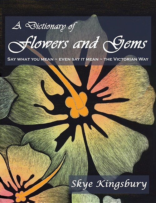 A Dictionary of Flowers and Gems (Paperback)