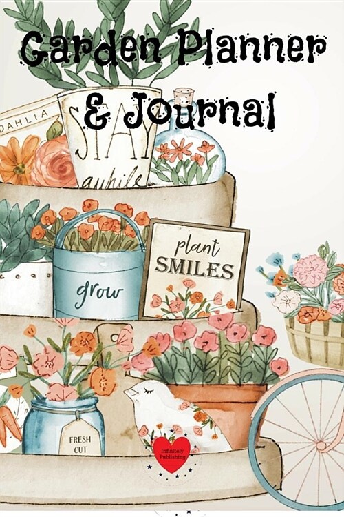 Garden Planner & Journal: Garden Planner & Journal: Gardening Gifts, Calendar, Diary, Paperback Notebook for 4 Months - Start With Plant Journal (Paperback)